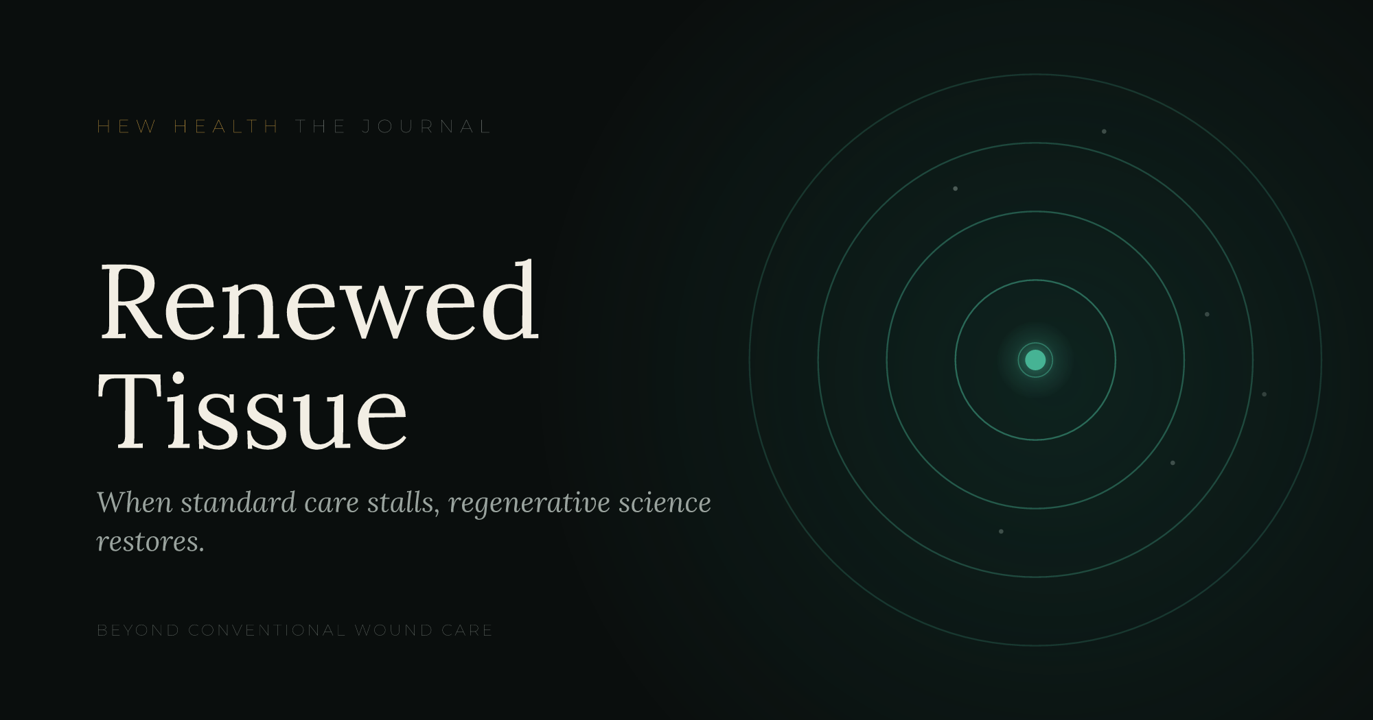 Regenerative Medicine for Wound Healing | Hew Health