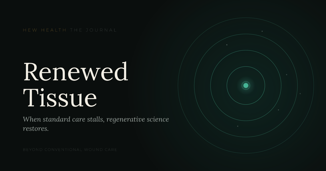 Regenerative Medicine for Wound Healing | Hew Health